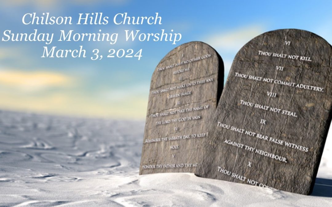 Sunday Morning Worship – March 3, 2024