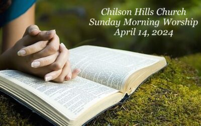 Sunday Morning Worship – April 14, 2024