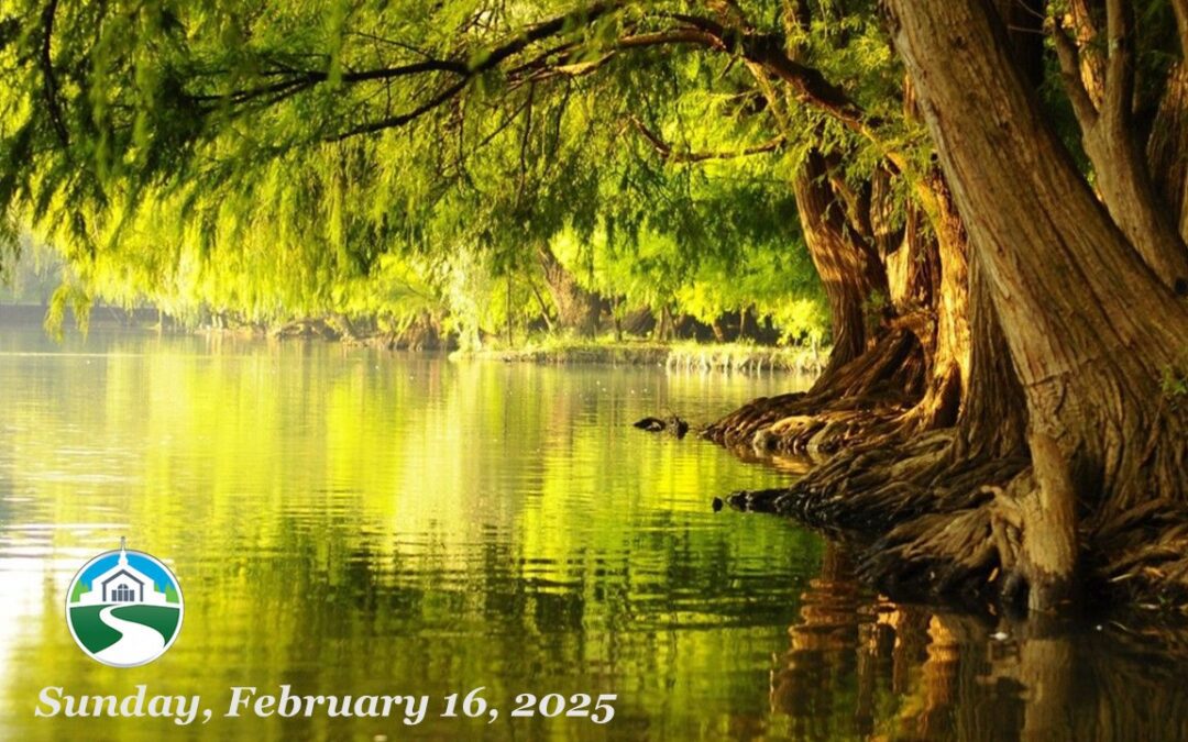 Sunday Morning Worship – February 16, 2025